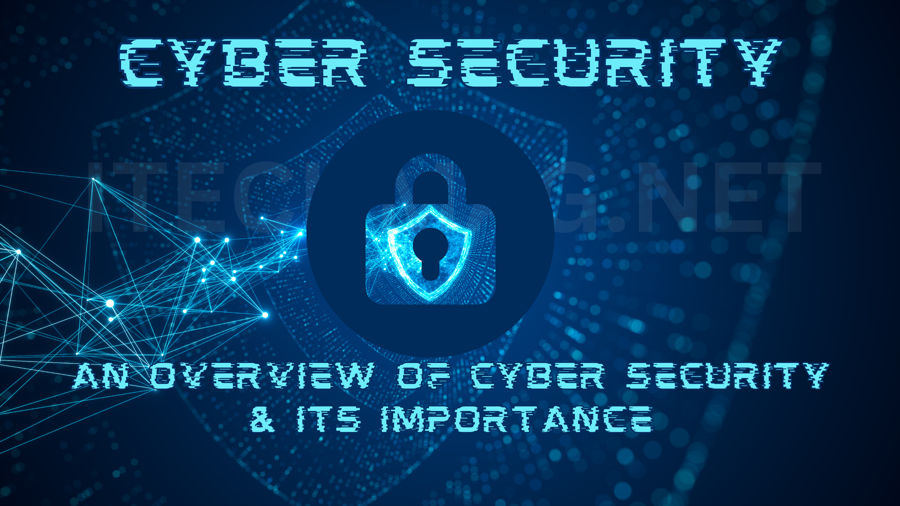 Cyber Security | An Overview Of Cyber Security & Its Importance